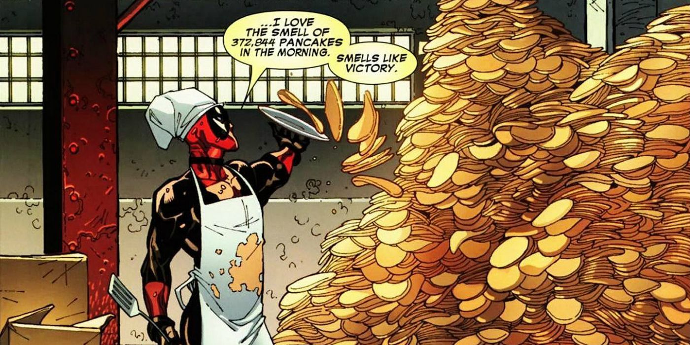 Deadpool makes a lot of pancakes