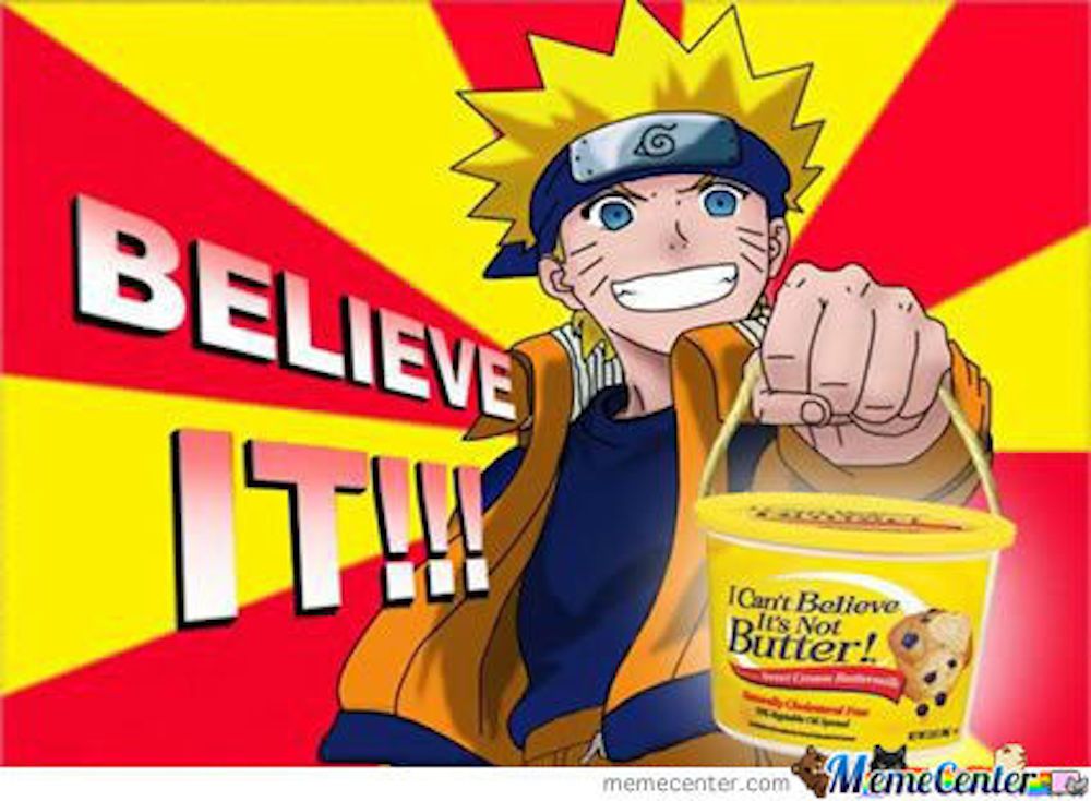 Believe It! (Naruto Memes)