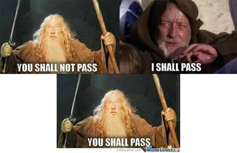 you-shall-pass-you-shall-not-pass.jpg