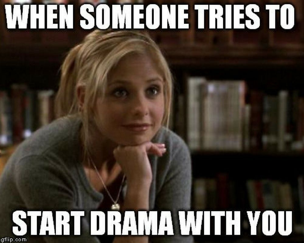 Buffy drama meme