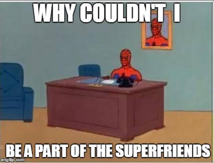 Hilarious Super Friends Memes Cbr