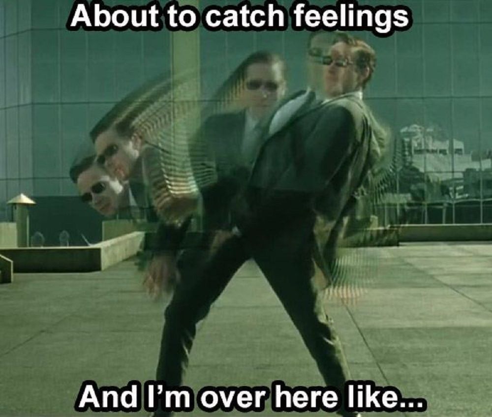 Matrix Memes Dodging Feelings