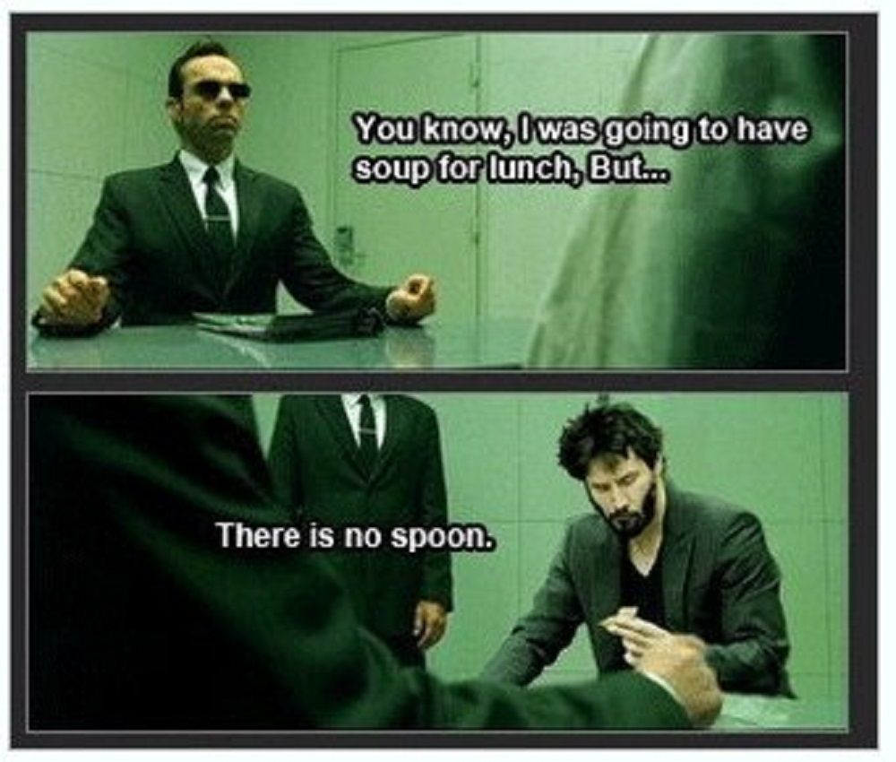 Matrix Memes No Spoon