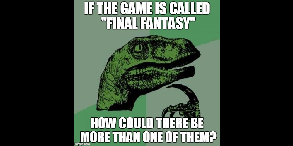 Philosoraptor Final Fantasy Meme