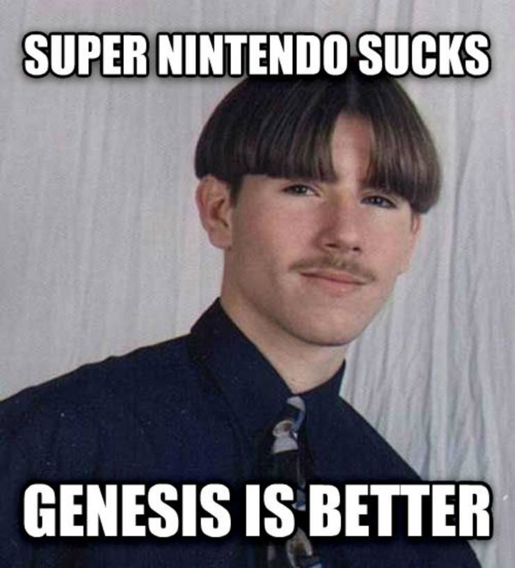 Super Nintendo Sega Genesis I Was Ten Years Old With The Flow I Reminisce Donald Trump Meme On Me Me