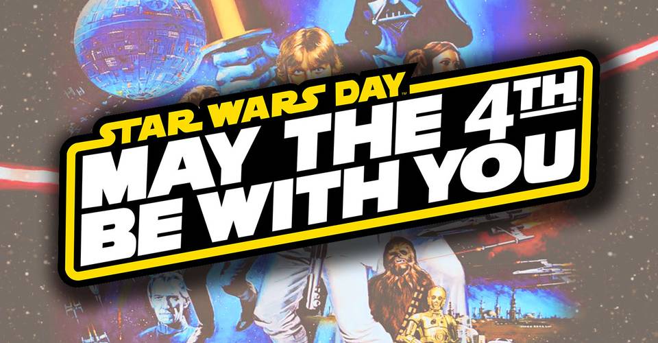 May The Fourth Be With You A History Of Star Wars Day Cbr