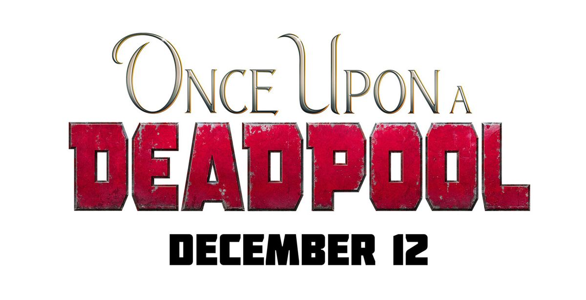 Once upon a Deadpool logo