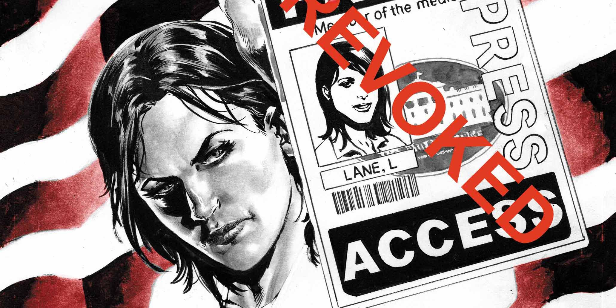 Lois lane's reporter status is revoked in DC Comics