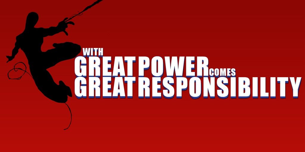 A silhouette of Spider-man swinging in front of the words &quot;with great power comes great responsibility&quot;
