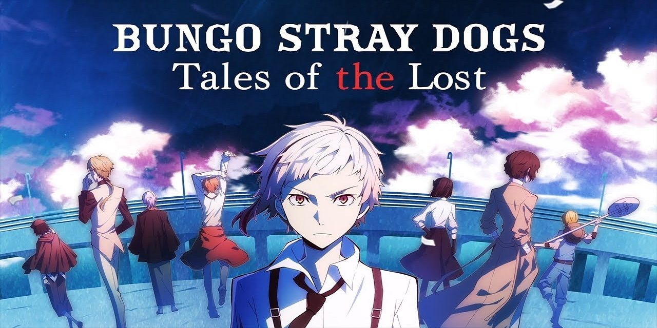 Bungo Stray Dogs Tales of the Lost