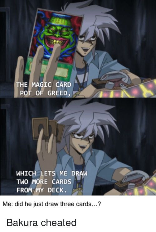 What Does Pot Of Greed Do 10 More Hilarious YuGiOh Memes Only True