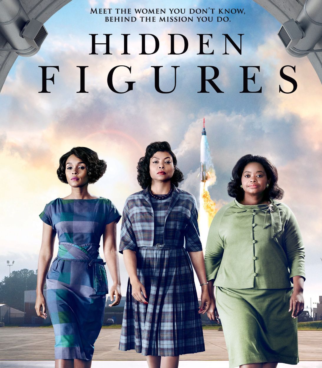Janelle Monae, Taraji P. Henson and Octavia Spencer walk with a rocket behind them on the Hidden Figures Poster