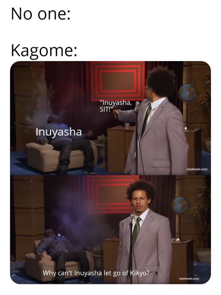 10 Inuyasha Memes That Make Us Excited For The Upcoming Sequel