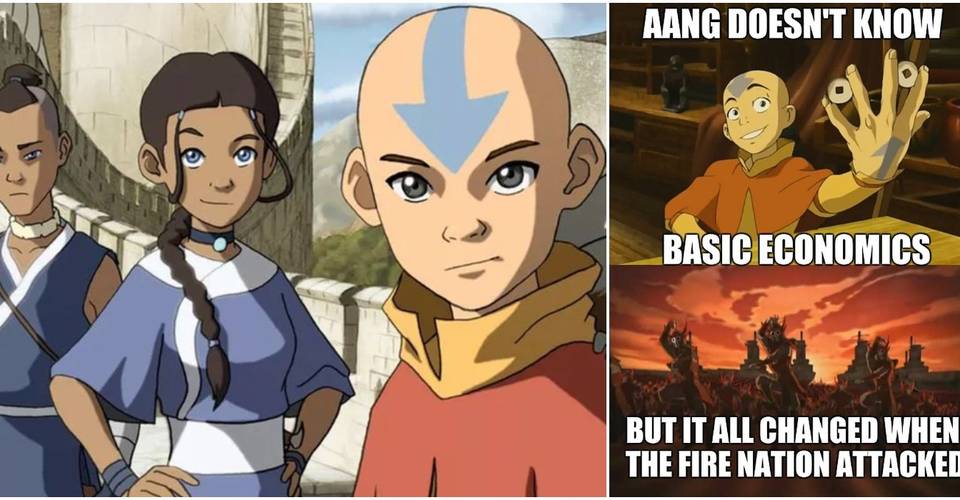 Avatar The Last Airbender The 10 Best Everything Changed When The Fire Nation Attacked Memes Avatar The Last Airbender The 10 Best Everything Changed When The Fire Nation Attacked Memes
