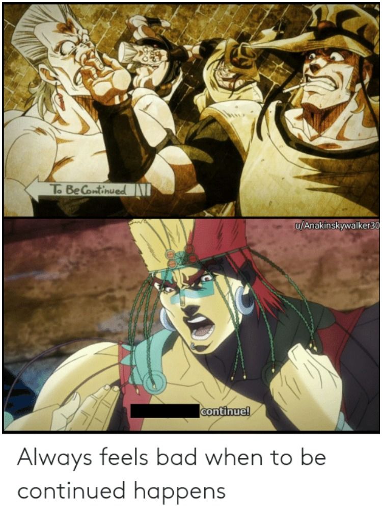 JoJo 10 “To Be Continued” Memes That Are Too Hilarious For Words
