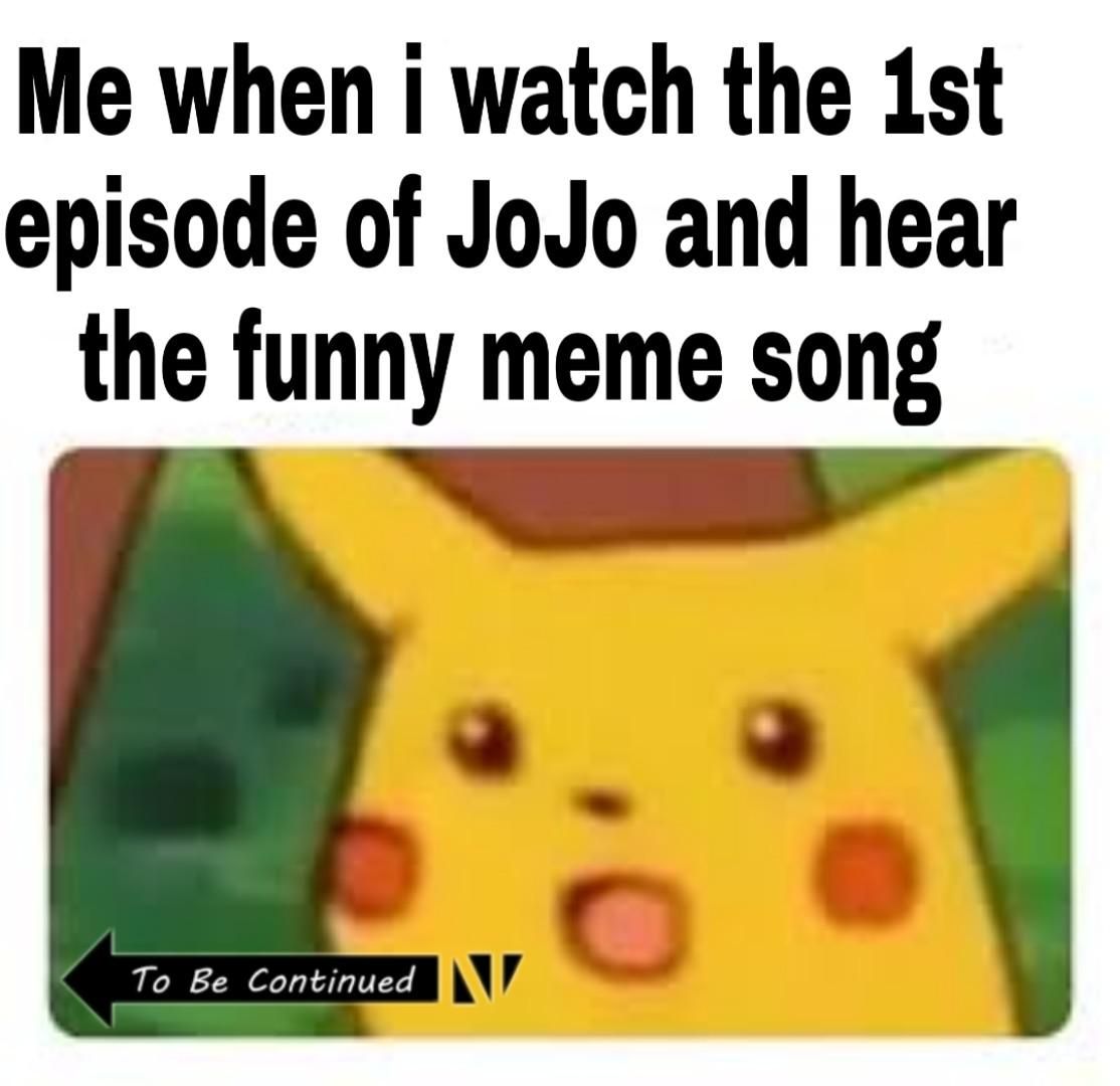 JoJo 10 “To Be Continued” Memes That Are Too Hilarious For Words