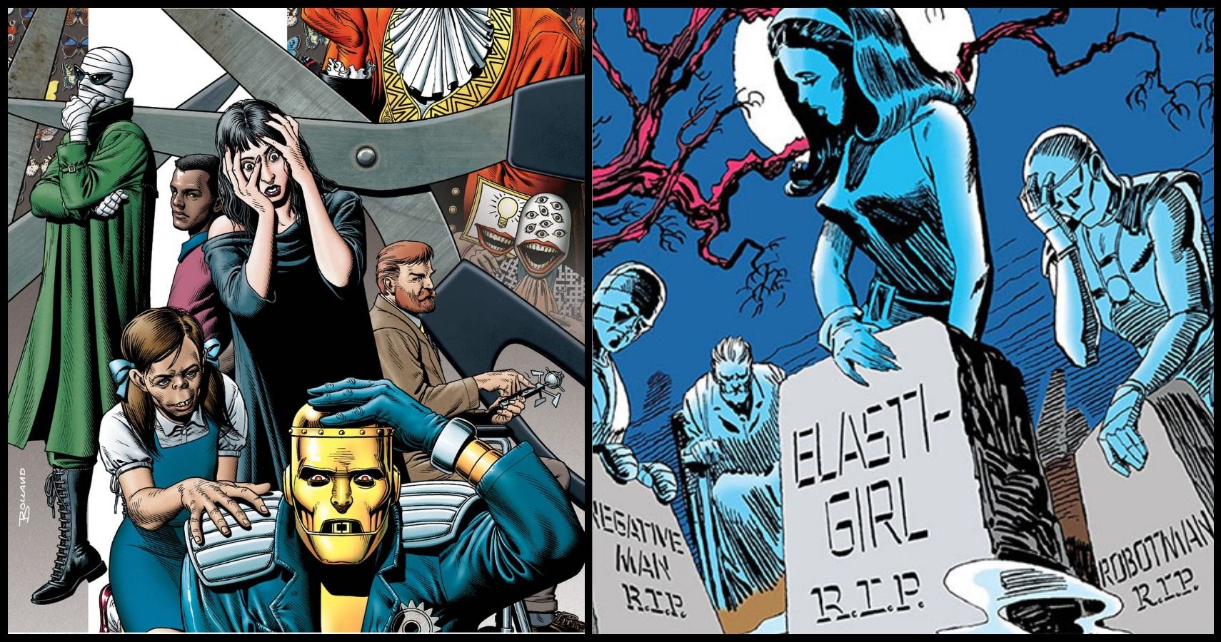 Doom Patrol: Robotman, Elasti-girl, Negative Man, The Chief Niles Caulder, Crazy Jane, Dorothy Spinner.