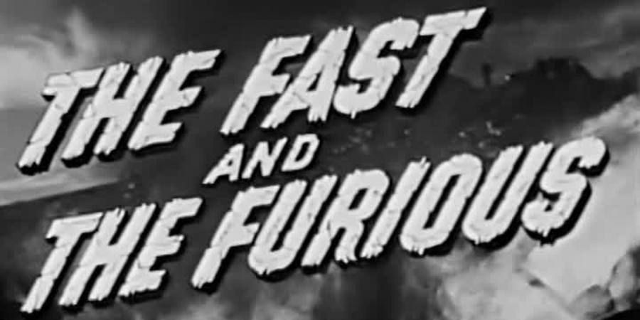 Title card for 'The Fast and The Furious' 1954