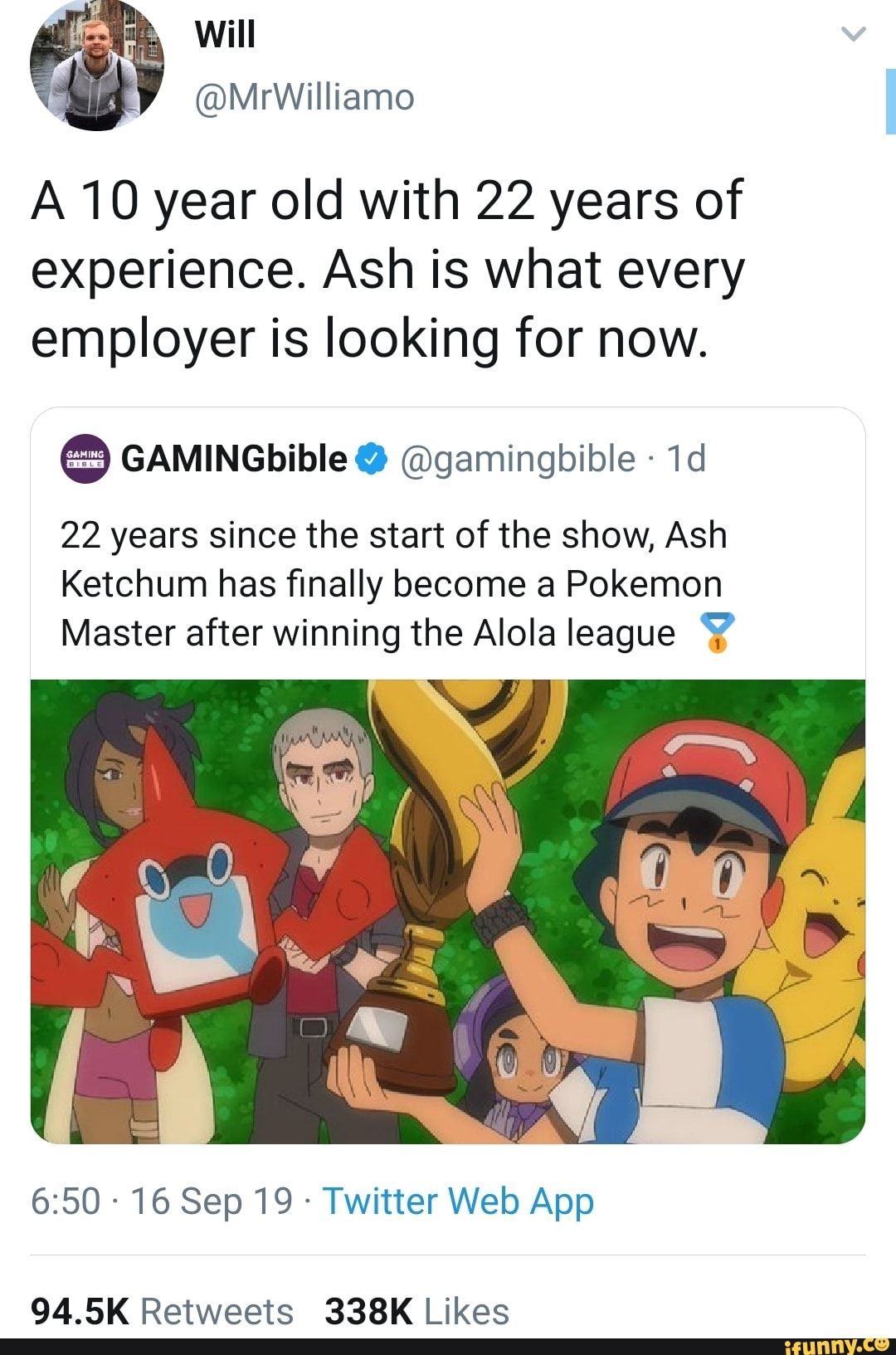 Ash ketchum is a 10-Year Old with 22 years of experience meme, Pokemon