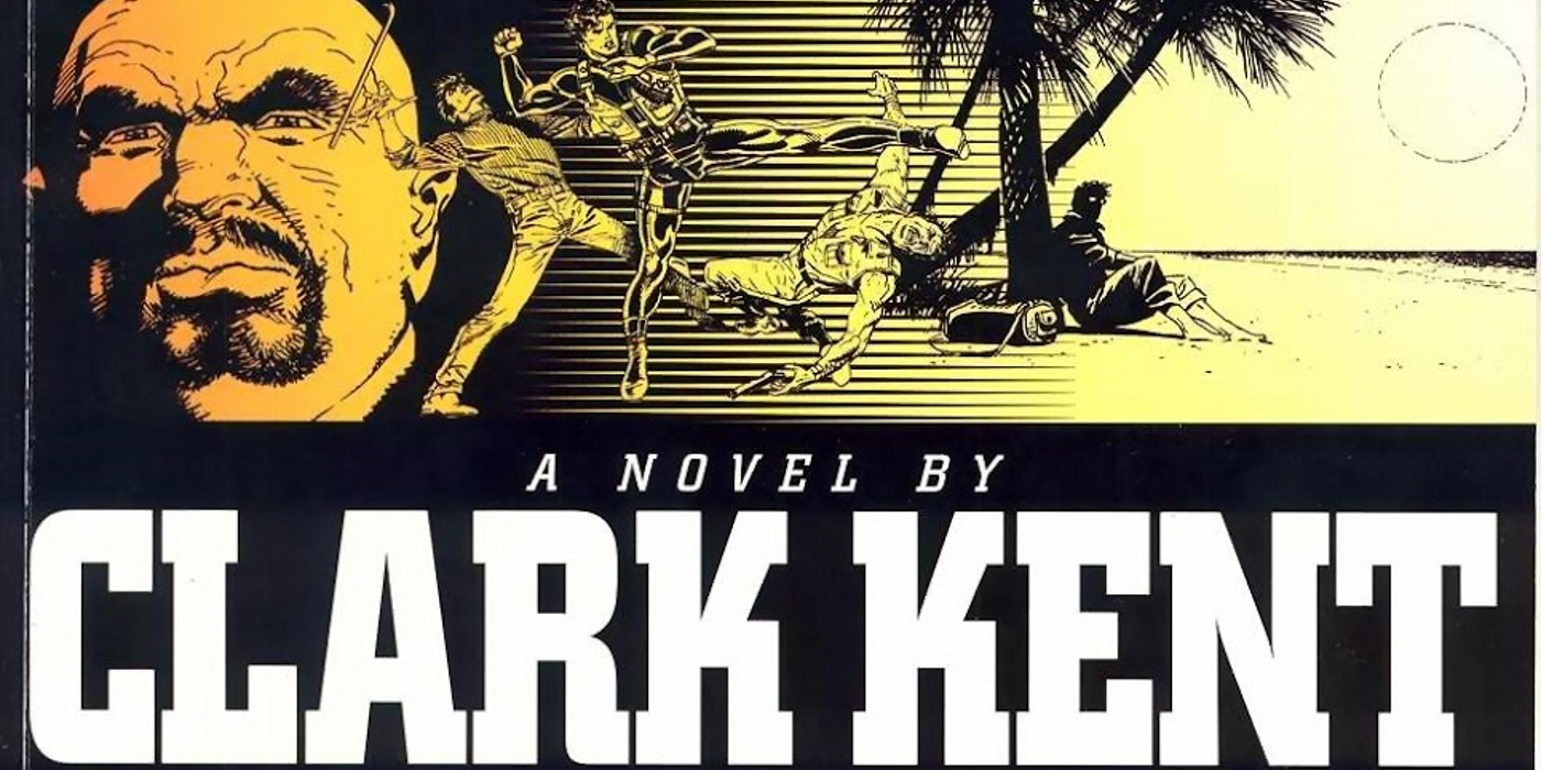 text reading A Novel By Clark Kent underneath a yellow collage image of superman fighting a bad guy, a large goateed face, and a deserted island