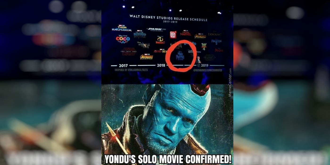meme of circled mary poppins movie confirming a yondu solo movie