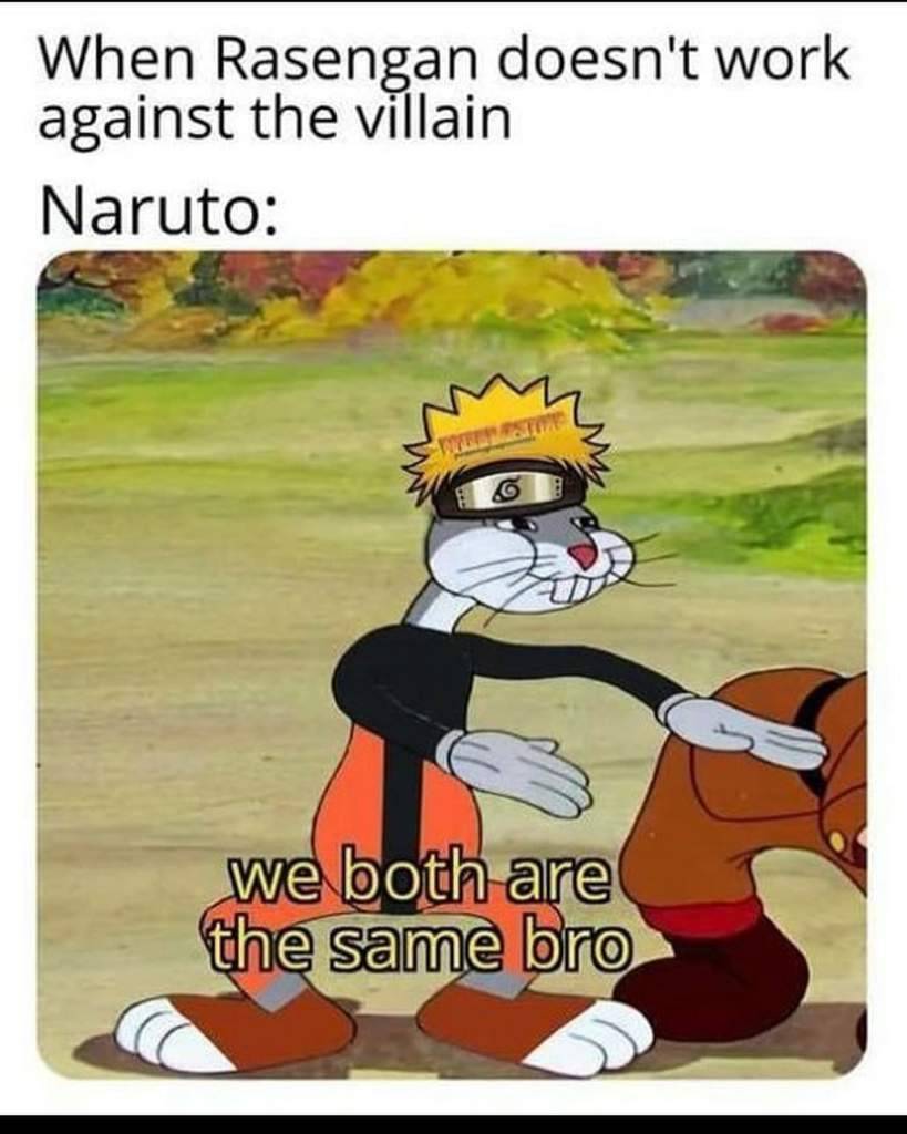 we-are-both-the-same-bro-naruto-talk-no-jutsu-meme.jpg