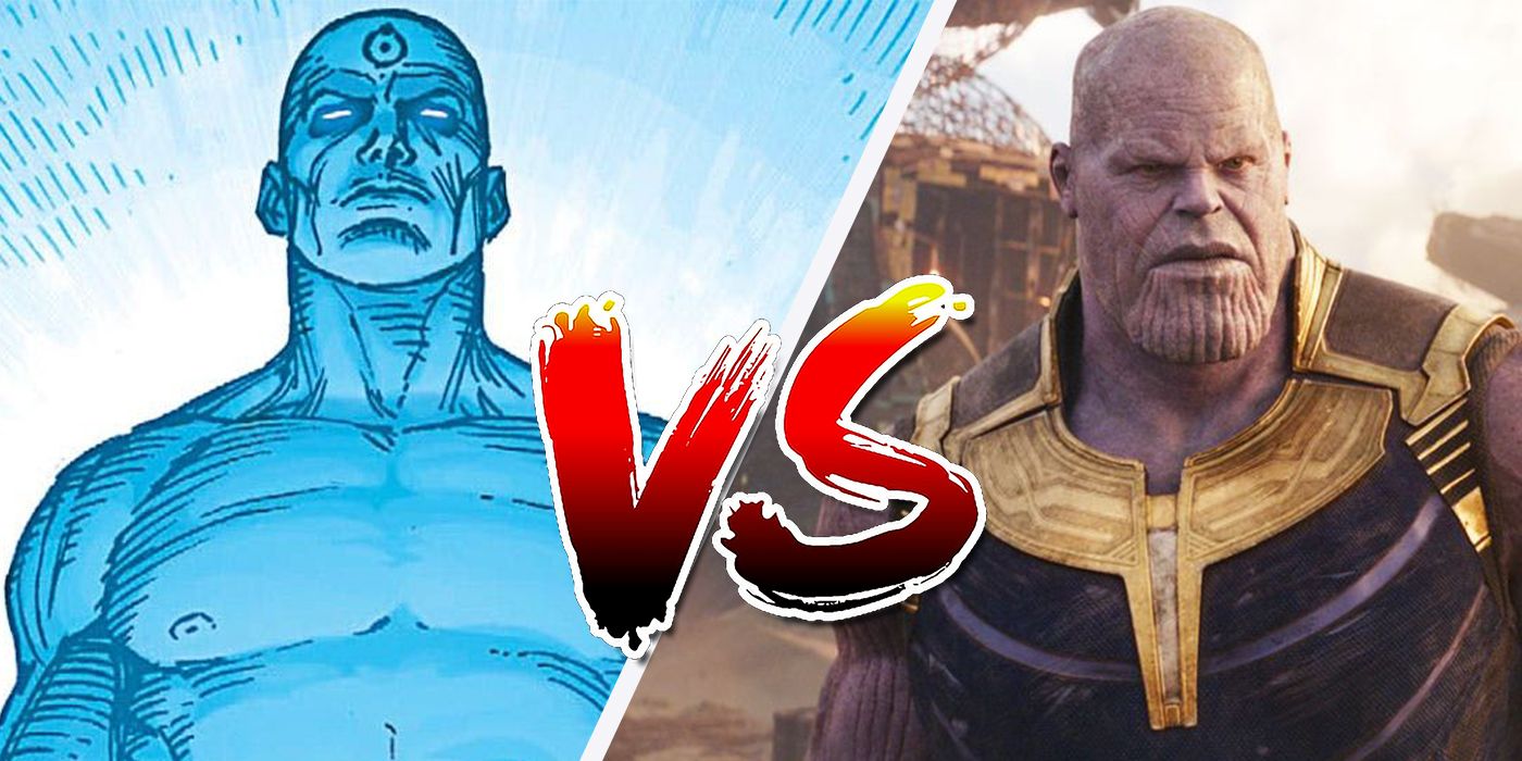 Dr. Manhattan vs Thanos