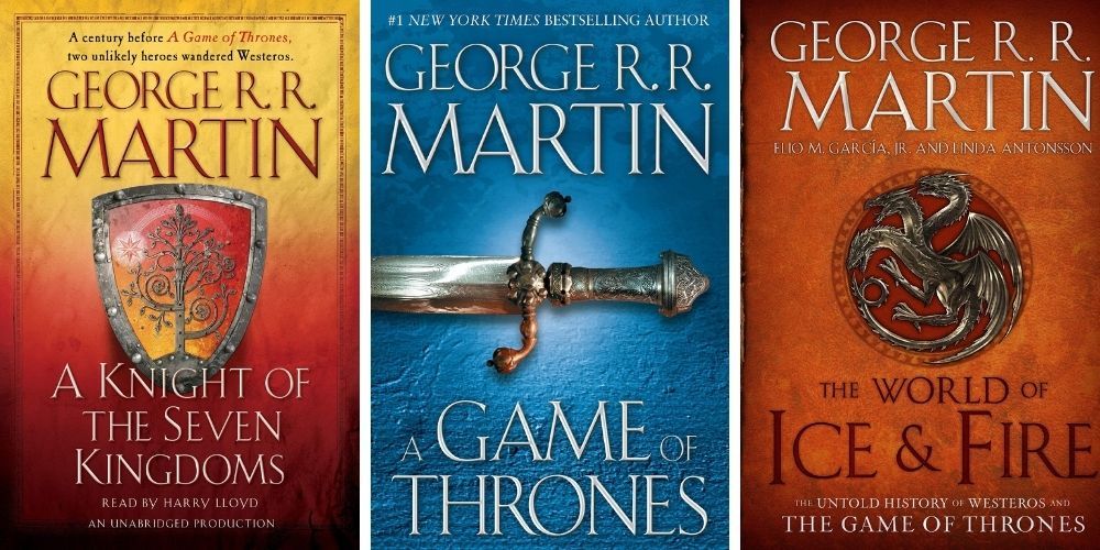 Game of Thrones Novels A Game of Thrones A Knight of the Seven Kingdoms A World of Ice and Fire