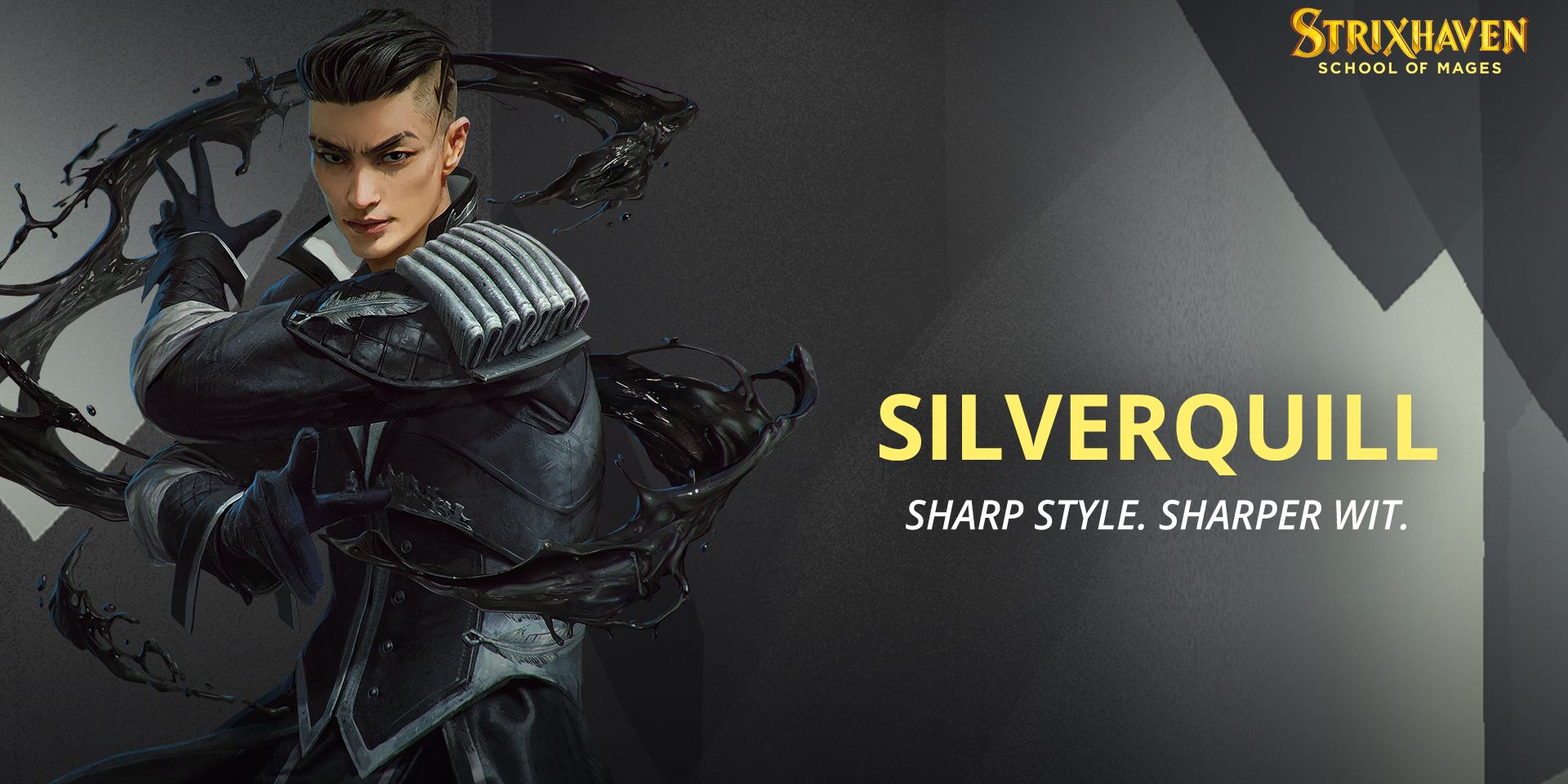 A male wizard with a silver quill emblem on one arm, along with streams of ink he pulls through the air. Next to him is text that reads &quot;SILVERQUILL - Sharp style. Sharper Wit.&quot;