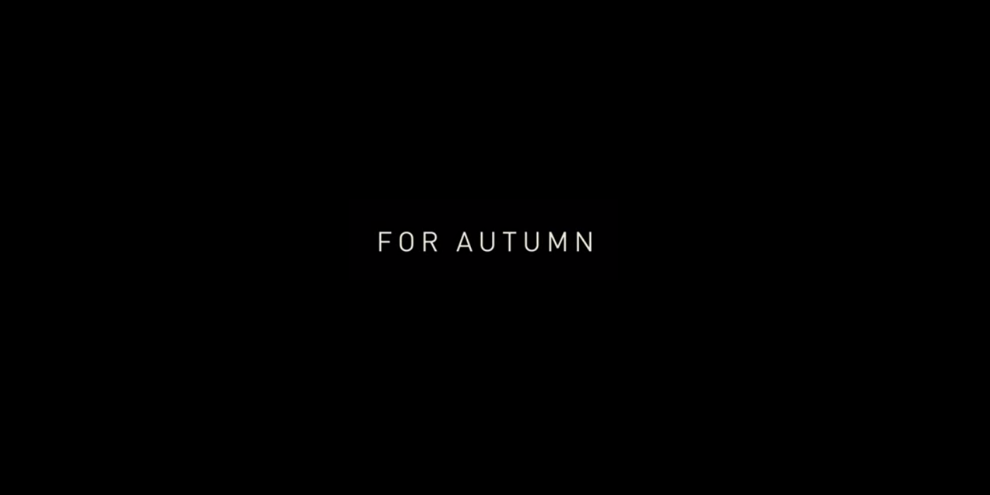 For Autumn Dedication To Autumn Snyder In Zack Snyder's Justice League Snyder Cut Credits