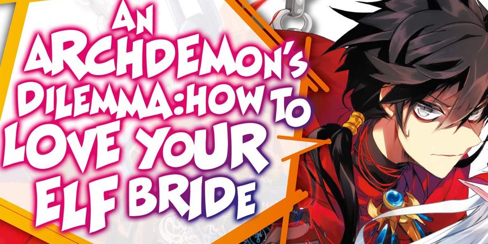An Archdemon's Dilemma How to Love Your Elf Bride