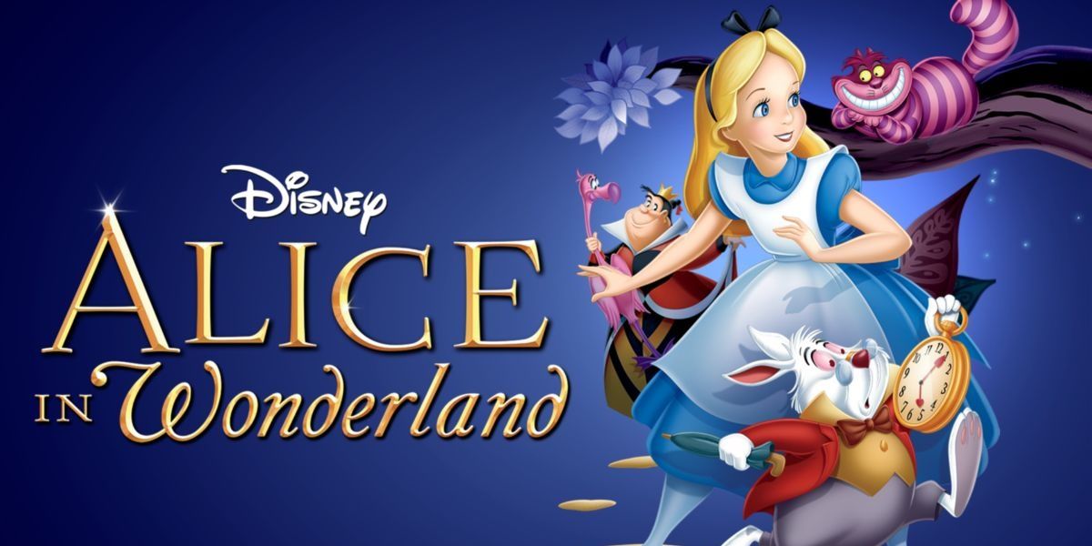 Disney's Alice In Wonderland.