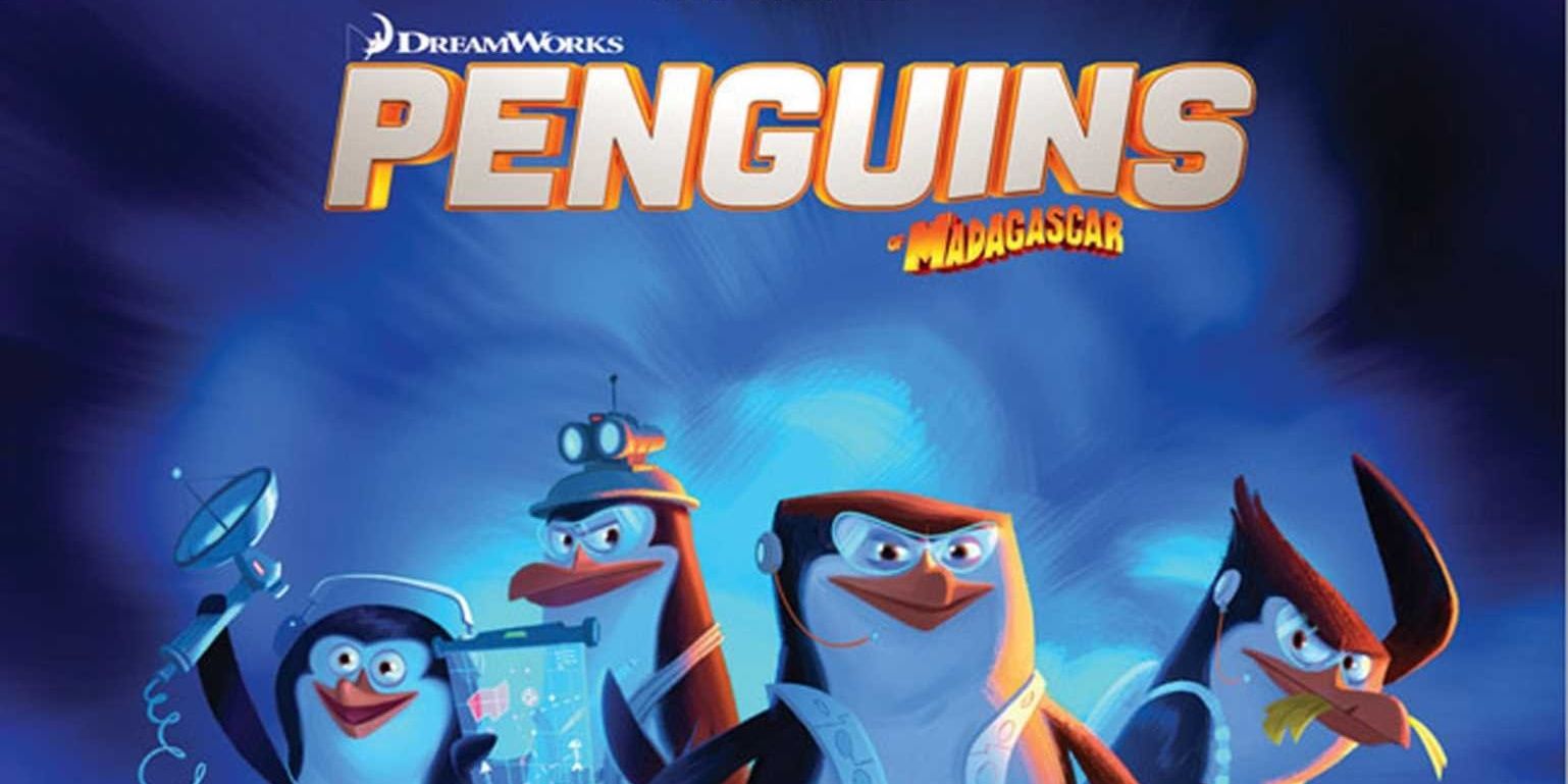 Dreamwork's Penguins of Madagascar.