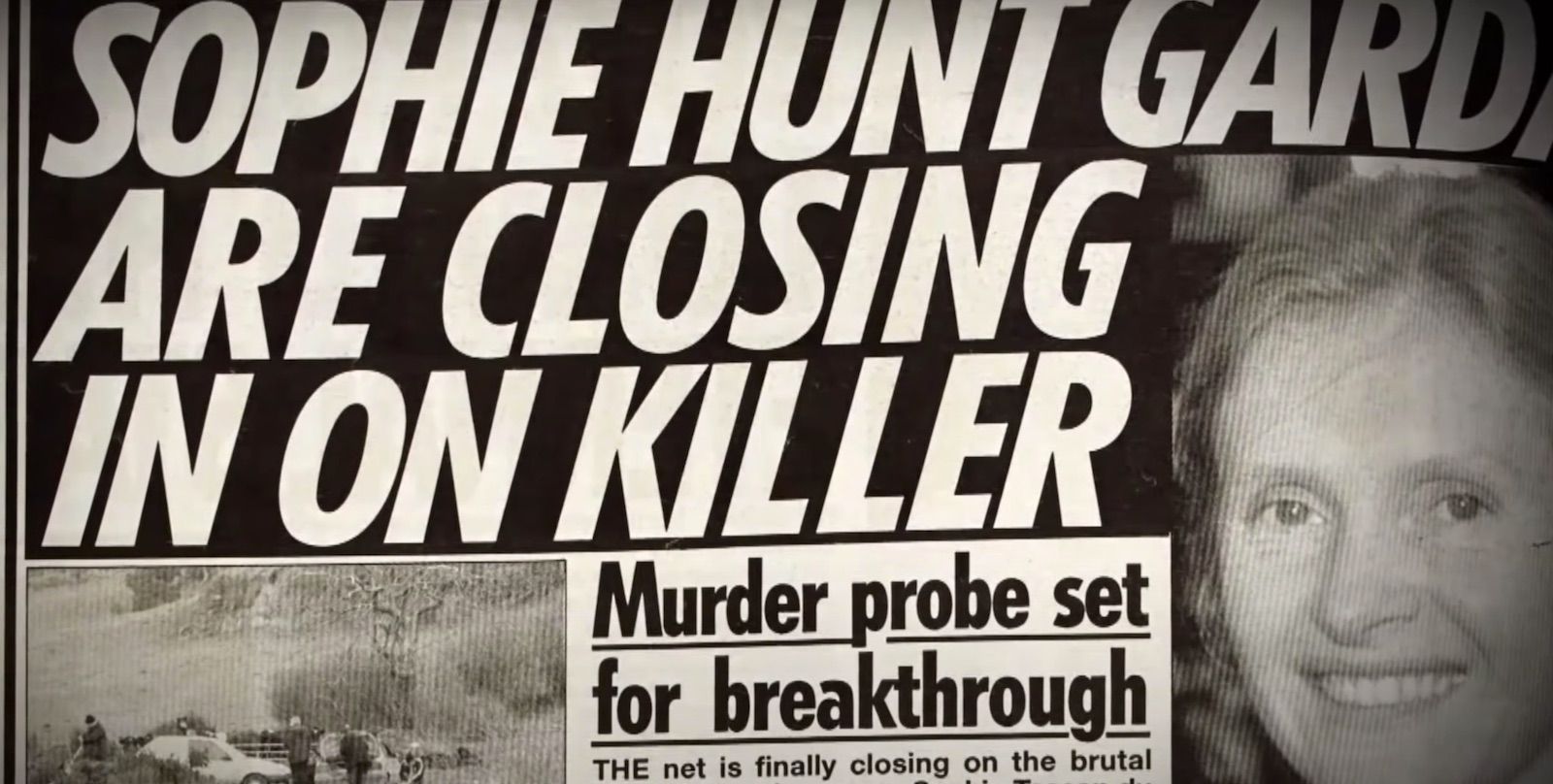 Irish headlines about the murder of Sophie in West Cork, from docu footage.