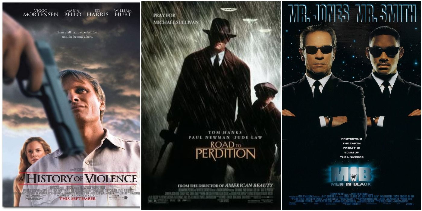 History of Violence, Road to Perdition, & Men In Black
