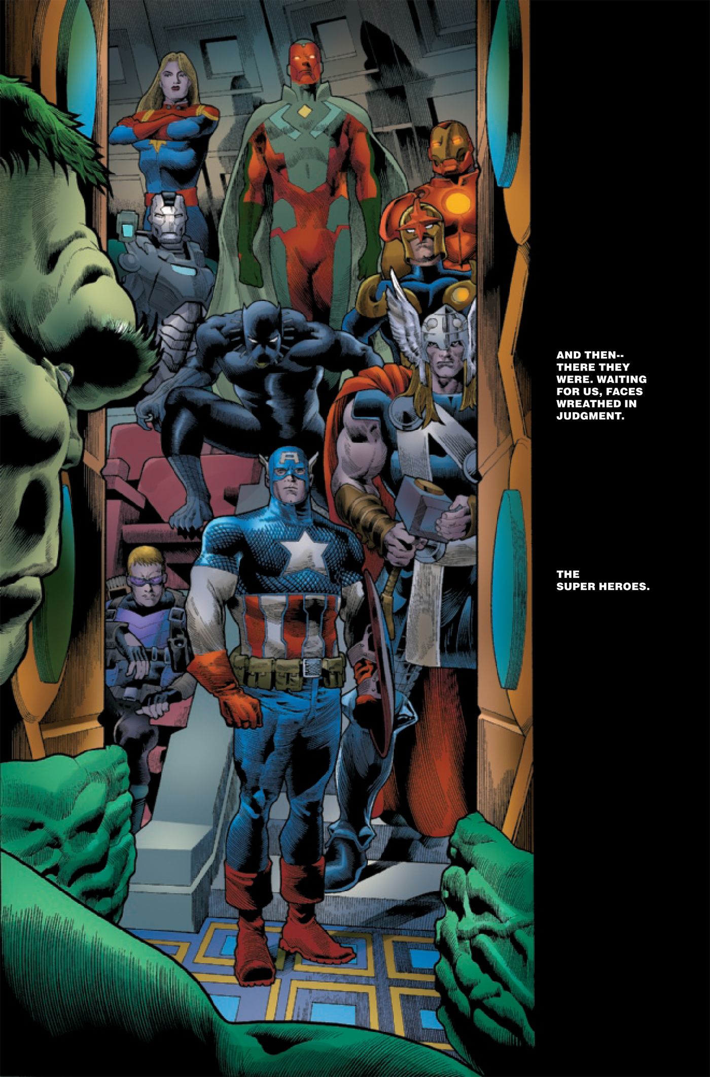 Hulk opens the door to see the Avengers waiting for him on the other side.