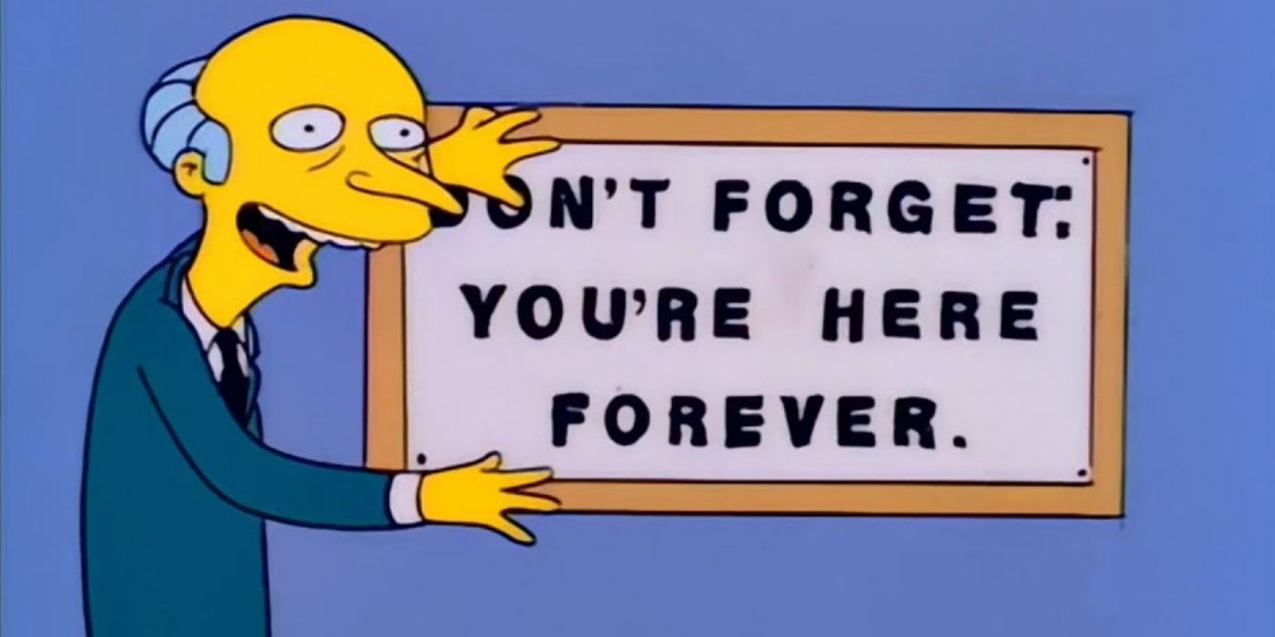 Mr. Burns with a motivational plague, I mean plaque
