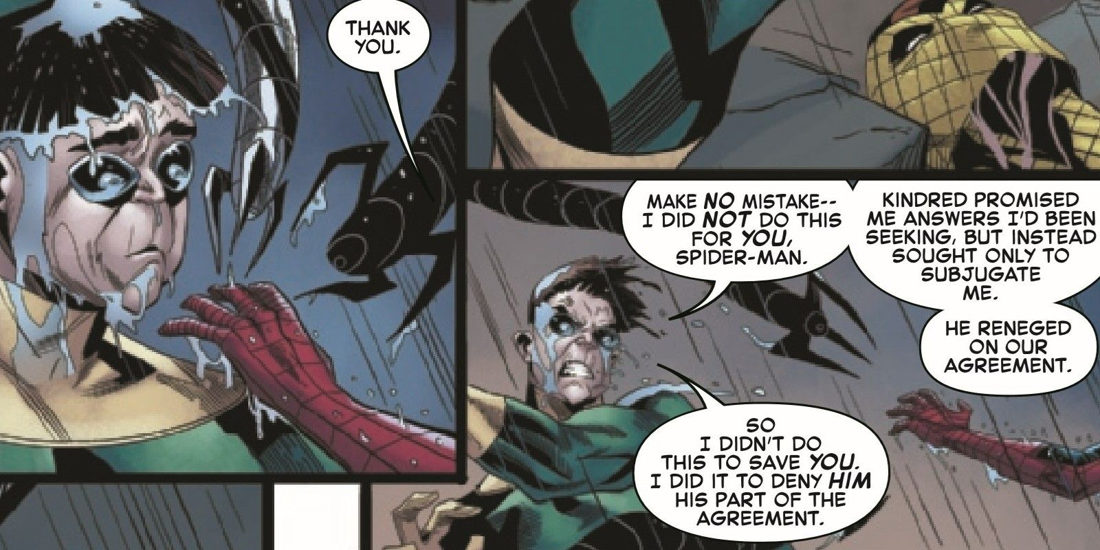 Doctor Octopus tells Spider-Man that he didn't turn on Kindred for him in Sinister War #4