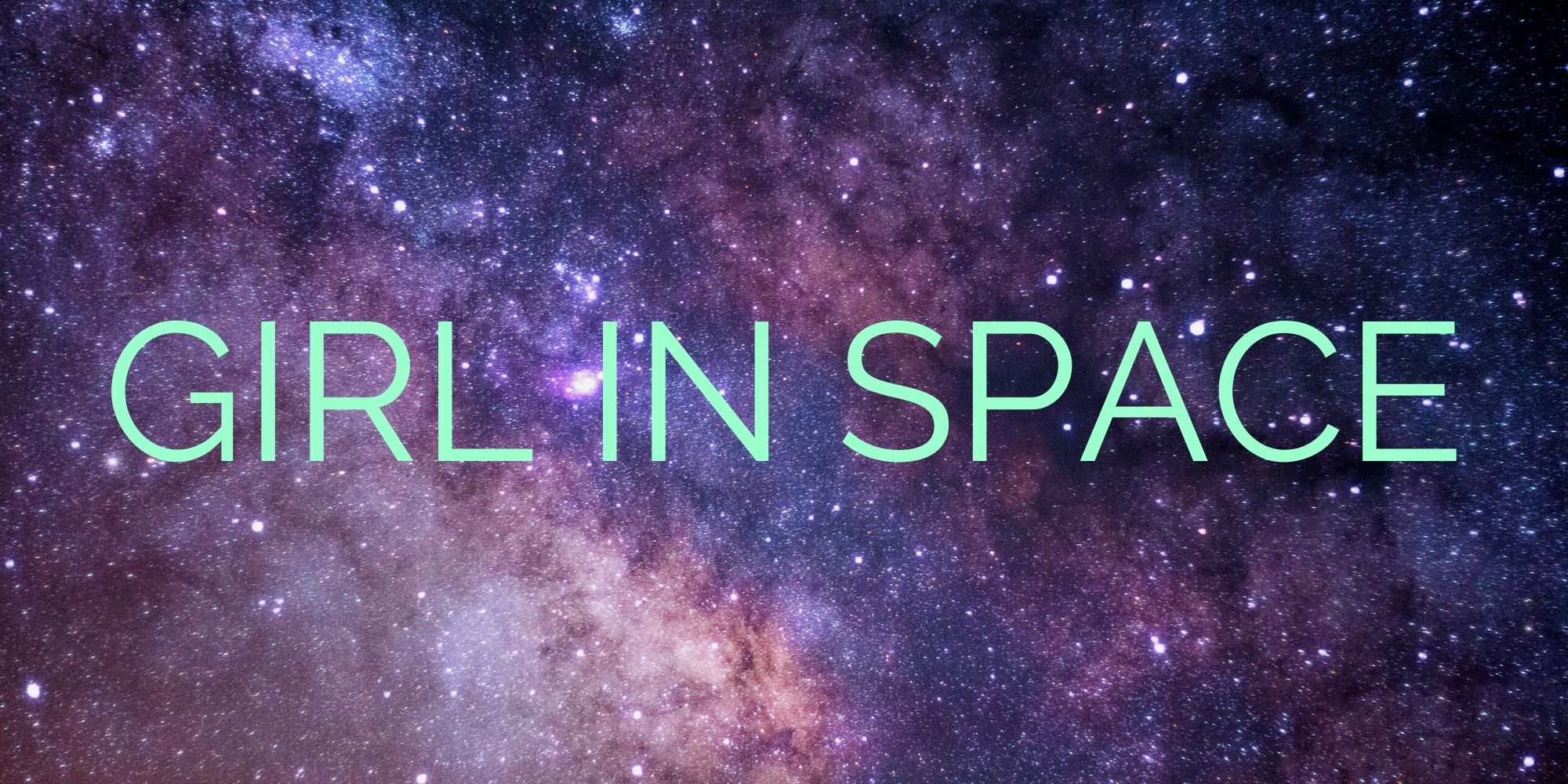 Girl in Space