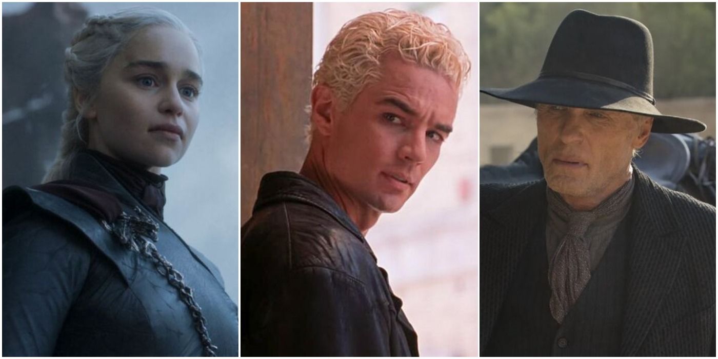 Daenerys, Spike from Buffy, & The Man In Black from Westworld