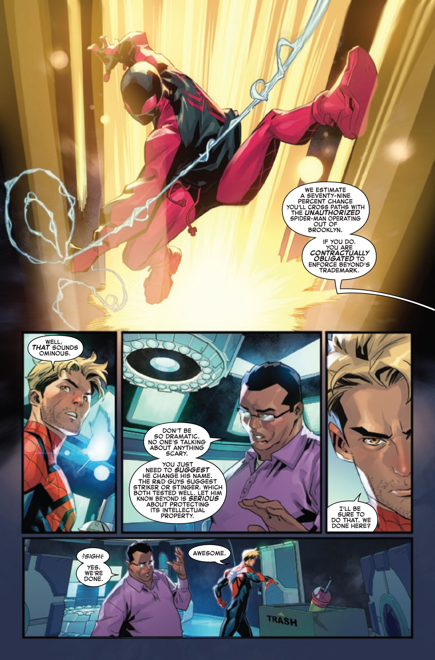 Ben is informed of a probable confrontation with Miles Morales.