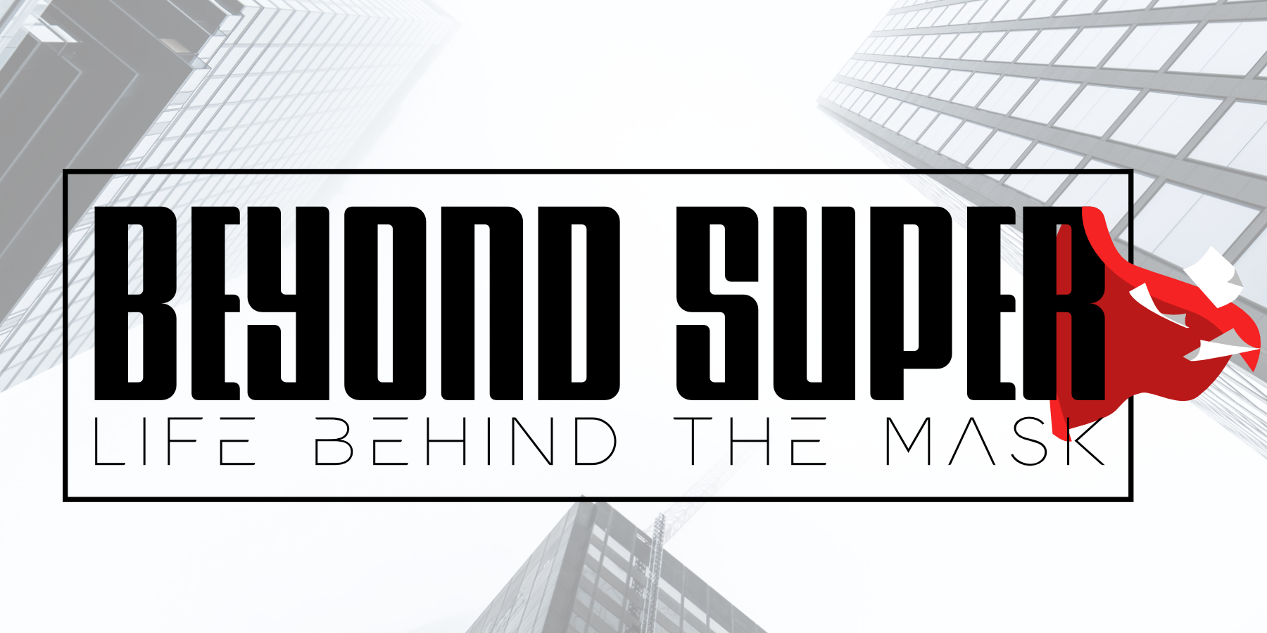 beyond super life behind the mask cover art