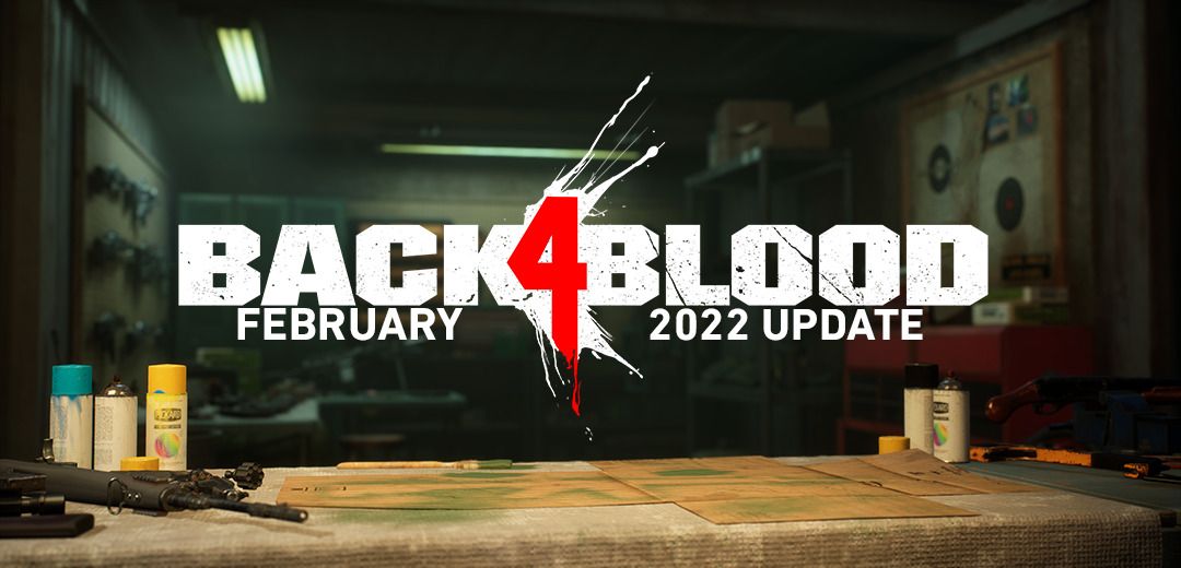 Back 4 Blood February update graphic