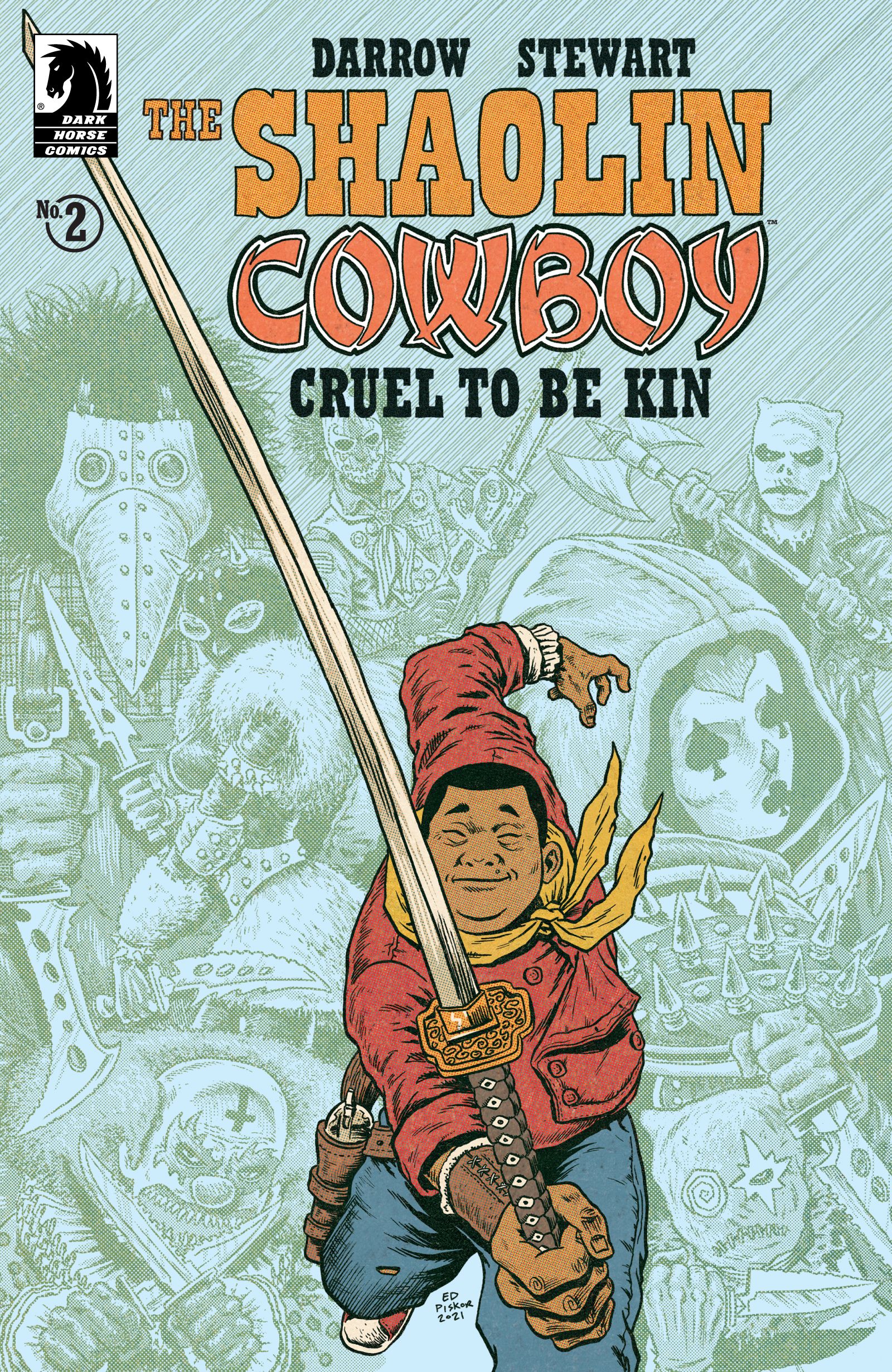 Ed Piskor's cover for Shaolin Cowboy: Cruel To Be Kin #2.