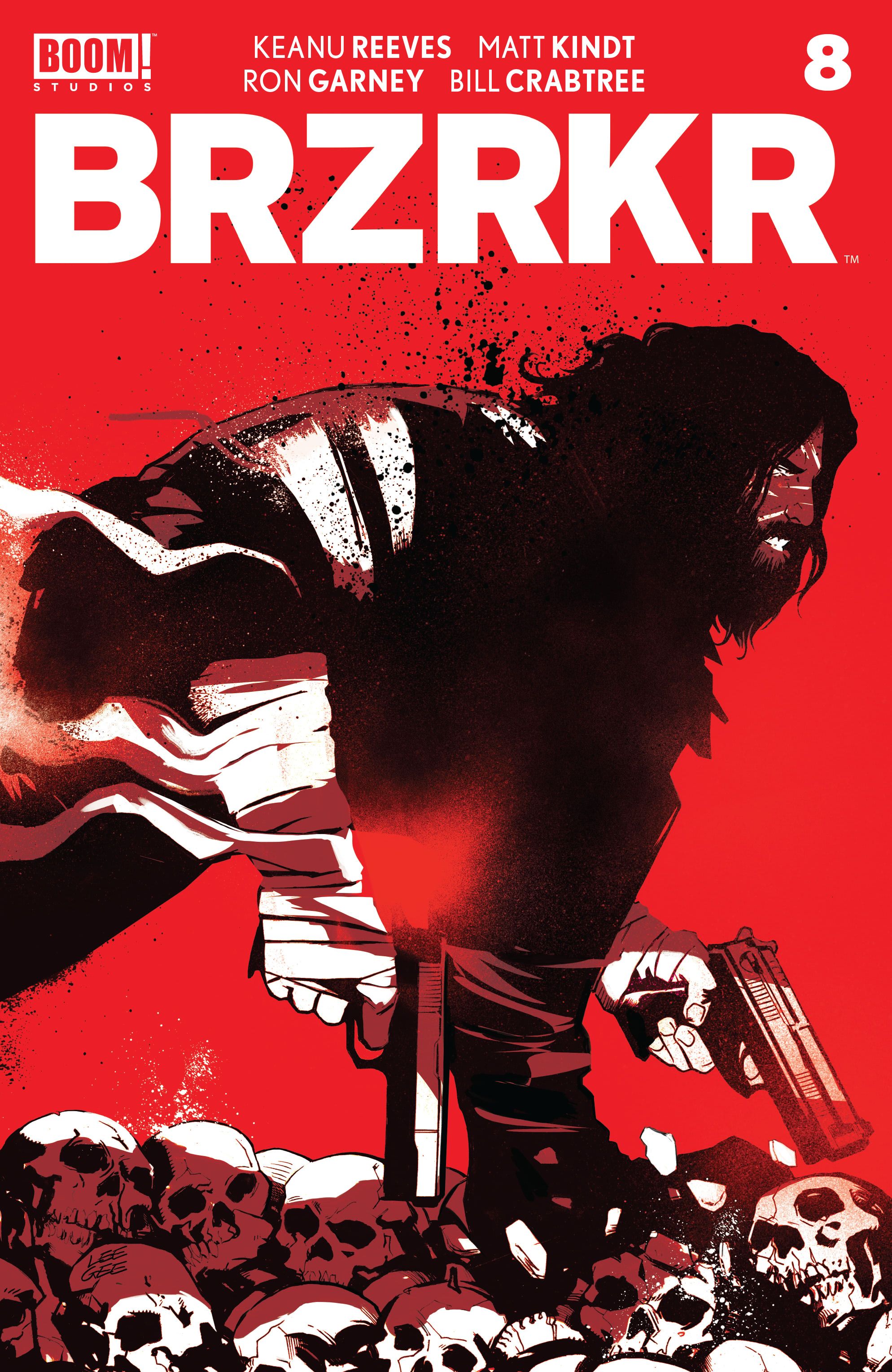 BOOM!’s Keanu Reaves Unleashes Unexpected Power in BRZRKR #8