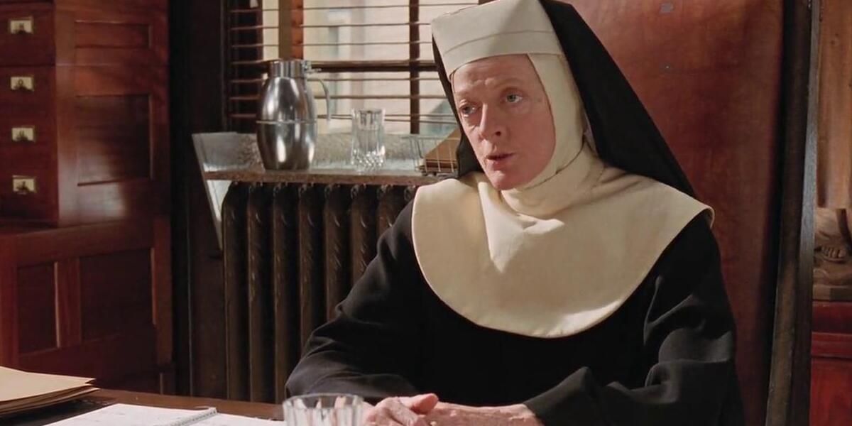 Mother Superior played by Maggie Smith in Sister Act