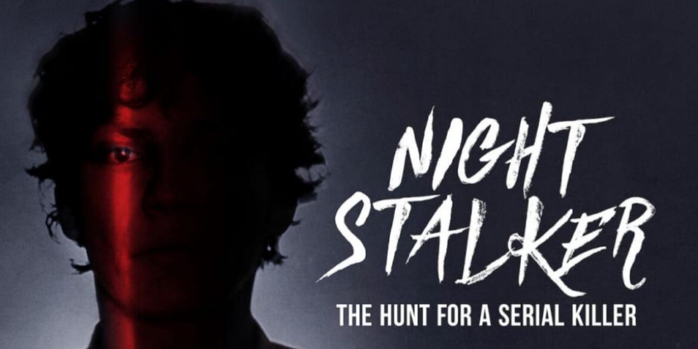 A banner for the documentary Night Stalker: The Hunt for a Serial Killer