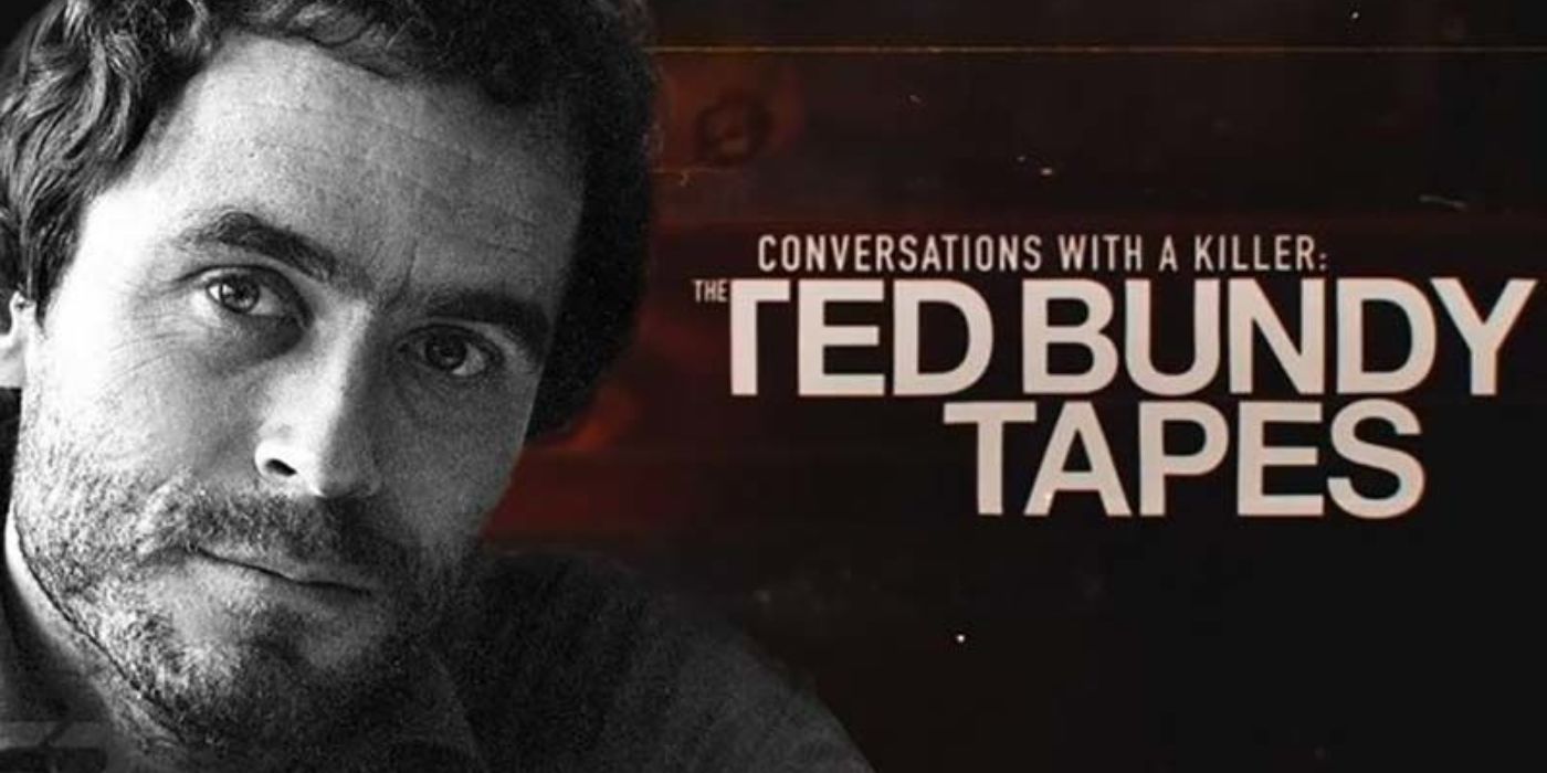 Banner for  the serial killer documentary Conversations with a Killer: The Ted Bundy Tapes