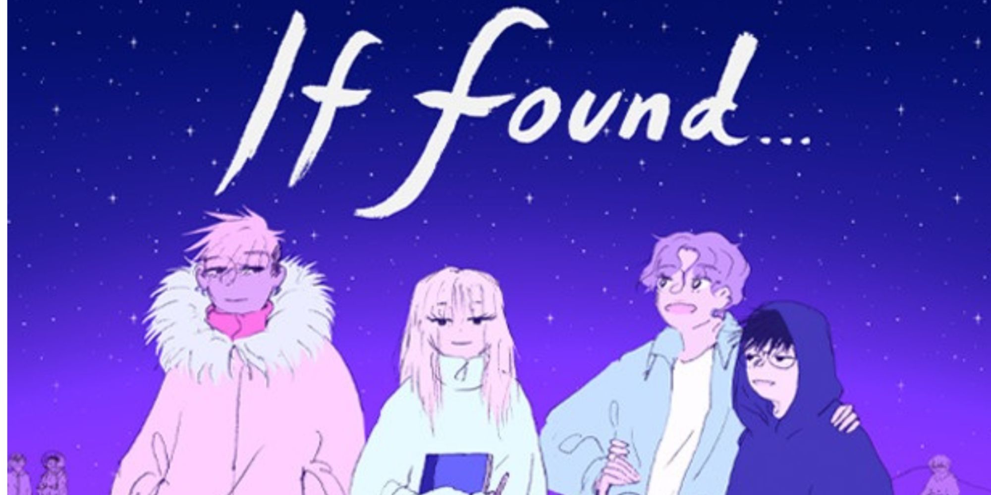 Promotional art for If Found... featuring the main characters