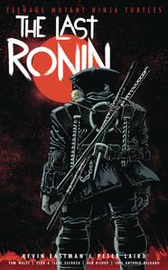 REVIEW IDW Publishing s TMNT The Last Ronin Hardcover